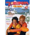 Die lollipops - für euch! Die lollipops - für euch!