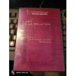 Dvd l'art de la relation gurir de la nostalgie fusionnelle dire oui a la vie de arouna lipschitz la ...