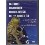 La finale historique france - brsil du 12 juillet 1998