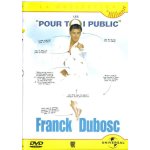 Franck dubosc pour toi public (dvd locatif)