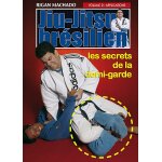 Jiu - jitsu brsilien - vol. 2 : applications, les secrets de la demi - garde