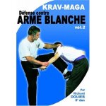 Kravmaga vol. 2 dfense contre armes blanches dvd richard douieb