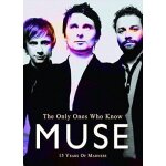 Muse the only ones who know