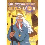 Les mystérieuses cités d'or - vol. 5 / 6 Les mystérieuses cités d'or - vol. 5 / 6