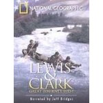 National geographic - lewis & clark: great journey west