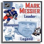 Nhl - mark messier: leader champion & legend Nhl - mark messier: leader champion & legend