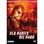 Old habits die hard [dvd]