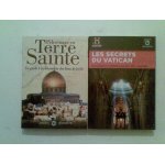 Passion et decouverte - pelerinage en terre sainte guide a la decouverte des lieux de foi - les secrets ...