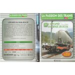 La passion des trains - 23 - l' epopee du rail - route - 54 mn