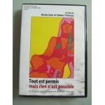 Tout est permis mais rien n'est possible