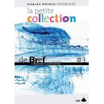 La petite collection de brefs - le magazine du court - m�trage - vol. 3