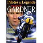 Pilotes de l�gende : wayne gardner
