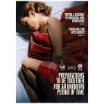 Preparations to be together for an unknown period of time [dvd]