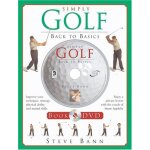 Simply golf: back to basics (book w / dvd) Simply golf: back to basics (book w / dvd)