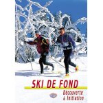 Ski de fond : découverte et initiation Ski de fond : découverte et initiation