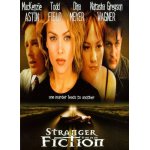 Stranger than fiction