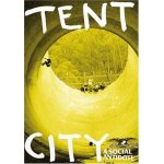 Tent city (a social antidote)