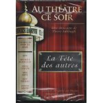Au theatre ce soir - la tete des autres
