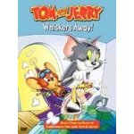 Tom and jerry - whiskers away!