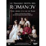 Le tragique destin des romanov : treize ann�es a la cour de russie