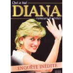 Qui a tu� diana : rumeurs et v�rit�s