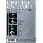 Ultimate crash '02 live at budokan chihiro onitsuka