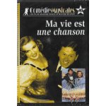 Ma vie est une chanson comedies musicales 40
