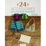 Livre 24 accessoires en crochet tunisien - mondial tissus