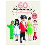 Livre 60 dguisements pour enfants  coudre pour enfants - les ditions de saxe - mondial tissus