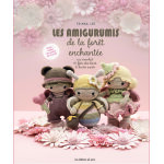 Livre les amigurumis de la for�t enchant�e: 15 f�es des bois & leurs amis - les �ditions de saxe - mondial ...