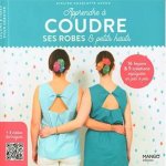 Livre apprendre � coudre ses robes et petits hauts - mondial tissus