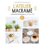 Livre l'atelier macram + de 30 projets hyper faciles - mondial tissus