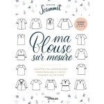 Livre atelier scmmit - ma blouse sur mesure - mondial tissus