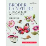 Livre broder la nature en 10 samplers somptueux - mondial tissus