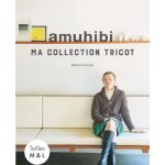 Livre ma collection tricot - les editions de saxe - les �ditions de saxe - mondial tissus