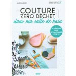 Livre couture zro dchet dans ma salle de bain - mondial tissus