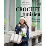 Livre crochet tunisien techniques et model�s - editions eyrolles - mondial tissus
