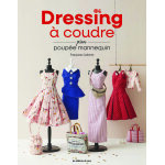 Livre dressing a coudre pour poupe mannequin - les ditions de saxe - mondial tissus