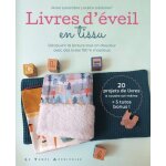 Livres d'éveil en tissu 20 projets a coudre soi - même - mondial tissus Livres d'éveil en tissu 20 projets a coudre soi - même - mondial tissus