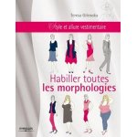 Livre habiller toutes les morphologies - mondial tissus