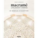 Livre macramé - une passion créative - 20 modeles d'exception - mondial tissus Livre macramé - une passion créative - 20 modeles d'exception - mondial tissus