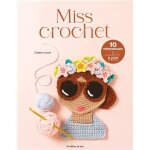 Livre miss crochet 10 personnages a crocheter a plat - mondial tissus