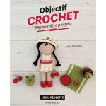 Livre objectif crochet ma premire poupe - les ditions de saxe - mondial tissus