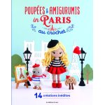 Livre poup�es et amigurumis in paris au crochet - les �ditions de saxe - mondial tissus