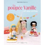 Livre la poupe vanille et ses amis - marabout - mondial tissus