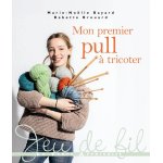 Livre mon premier pull  tricoter - mondial tissus