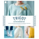Livre tricot circulaire - toute la technique explique et 20 modles - mondial tissus