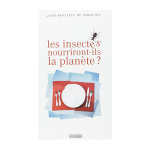 Micronutris livre les insectes nourriront - ils la plan�te?