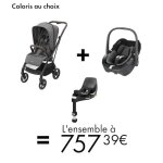Offre maxi - cosi : poussette leona + sige auto pebble 360 + base = 757, 39?