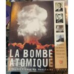 La bombe atomique l'encyclopedie nucleaire